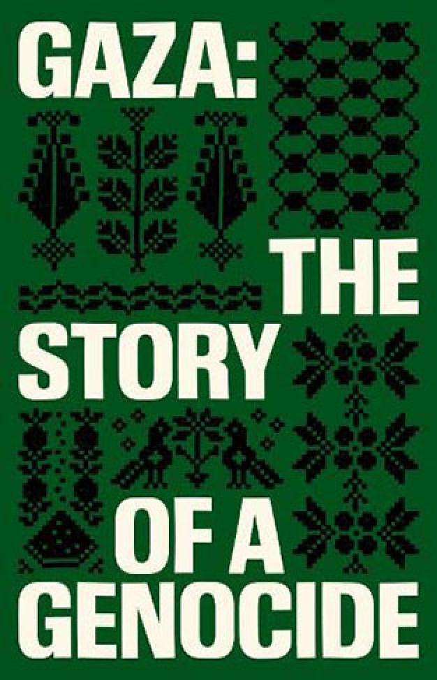 Gaza - The Story of a Genocide